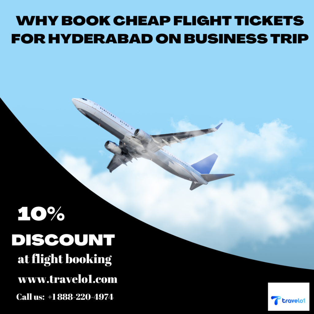 Why Book Cheap Flight Tickets for Hyderabad on Business Trip