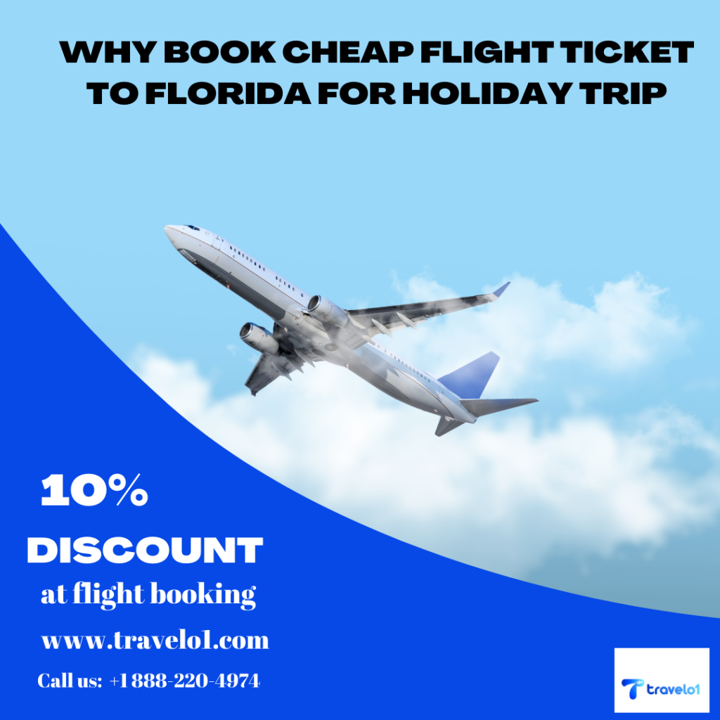Why Book Cheap Flight Ticket to Florida for Holiday Trip
