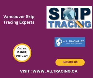 Skip Tracing Services in Vancouver