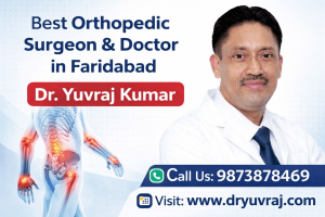 Best Orthopedic Doctor in Faridabad