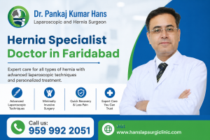 Hernia Specialist Doctor in Faridabad