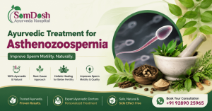 Asthenozoospermia Ayurvedic Treatment
